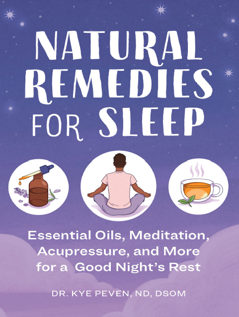 Natural Remedies for Sleep : Essential Oils, Meditation, Acupressure, and More for a Good Night's Rest (AKUPRESUR)
